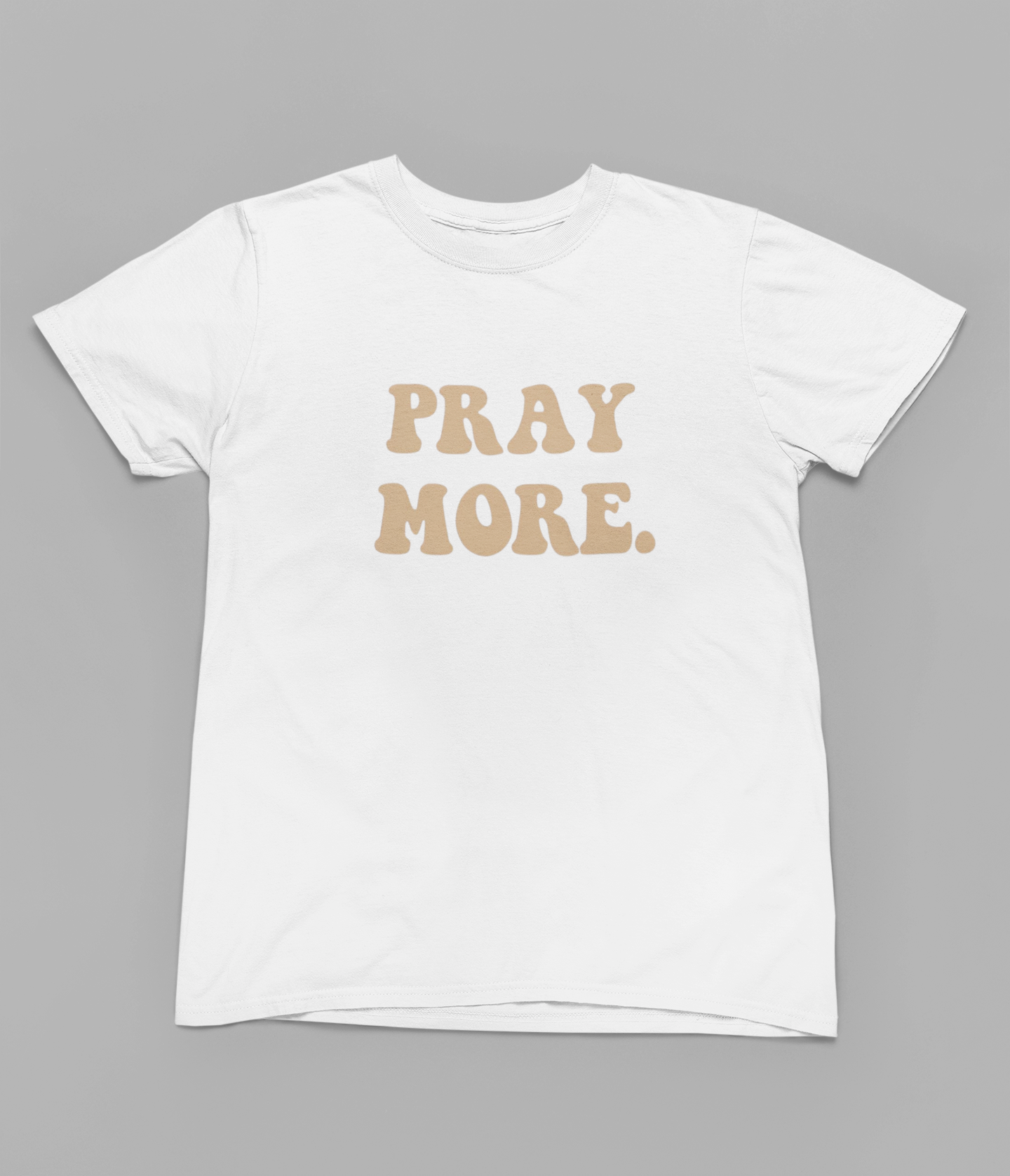 Pray More